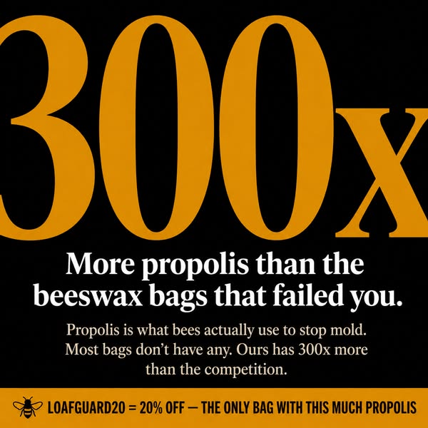 300x More Propolis. That's Why Every Other Beeswax Bag Failed You — And Why Ours Won't.